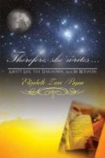Therefore, she writes... LIfe, the Unknown, and In Between